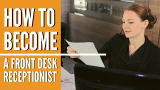 Front Desk Receptionist – Online Training for Hospitality [upl. by Lawton590]