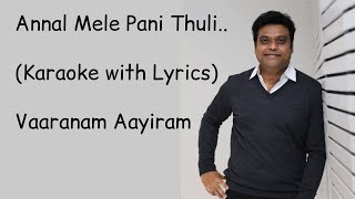 Annal Mele Pani Thuli  Karaoke  With Lyrics  Vaaranam Ayiram  Harris Jayaraj  HighQuality [upl. by Naujet]