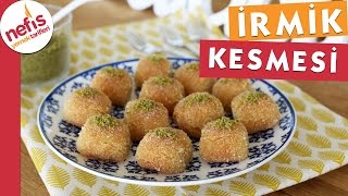 İrmik Kesmesi Tatlısı [upl. by Iruj]