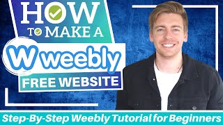 Weebly Tutorial for Beginners  Build A PROFESSIONAL Website For FREE [upl. by Ysnat]