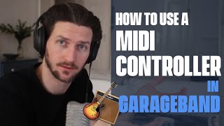 How To Use A Midi Controller In GarageBand [upl. by Eelanna795]