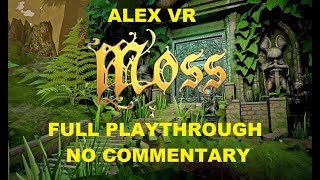 Moss for Oculus Quest  Full Playthrough No Commentary Longplay Gameplay [upl. by Marella]