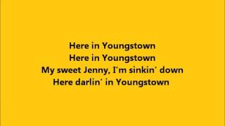 Bruce Springsteen  Youngstown with Lyrics [upl. by Dnalrah]