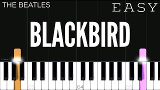 The Beatles  Blackbird  EASY Piano Tutorial [upl. by Corny]