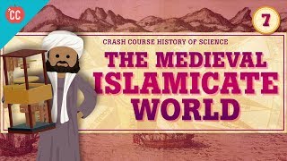 The Medieval Islamicate World Crash Course History of Science 7 [upl. by Legir472]