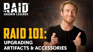 RAID Shadow Legends  RAID 101  Upgrading Artifacts amp Accessories [upl. by Aninahs]