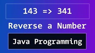 Java Program to Reverse a Number [upl. by Lednew]