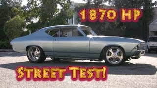 1870 HP Chevelle Street Test Nelson Racing Engines Tom Nelson 1969 Chevelle NRE [upl. by Raymonds559]