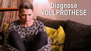 Diagnose Vollprothese  Meine Geschichte  Never2Late [upl. by Norse]