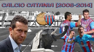 Calcio Catania  Ci rivediAmo 20062014 [upl. by Westmoreland]