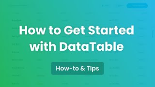 How to Get Started With DataTables [upl. by Rednaskela]