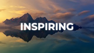 Inspiring amp Uplifting Background Music For Videos amp Presentations [upl. by Voltmer]