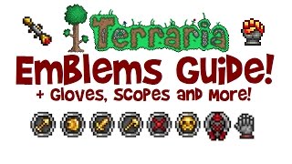 Terraria ALL EMBLEMS GUIDE  Gloves Scopes Farming Crafting etc 13 amp XboxPS4IOSAndroid [upl. by Noonberg]