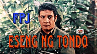 ESENG NG TONDO  FERNANDO POE JR [upl. by Sukey]