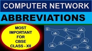 Abbreviations  Computer Network  CBSE Class 12  Computer Science [upl. by Lodhia]