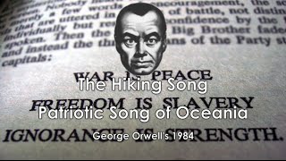 1984 Oceania Patriotic Song The Hiking Song Fictional Anthem [upl. by Shlomo513]