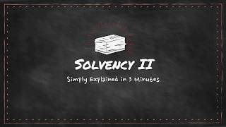 Solvency II  Simply Explained in 3 Minutes [upl. by Appilihp538]