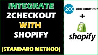 Integrate 2Checkout With Shopify  2Checkout  Shopify [upl. by Humberto]