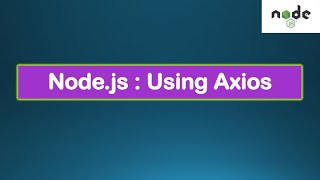 Nodejs Tutorials 11a  Node Axios Http  Promise based Axios with Async Await for Network data [upl. by Ryon431]