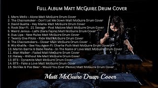 Matt McGuire Drum Cover Full Album [upl. by Lady]