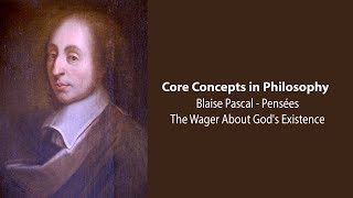 Blaise Pascal Pensées  The Wager About Gods Existence  Philosophy Core Concepts [upl. by Ranchod511]