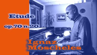 I Moscheles  Etude op 70 n 20 [upl. by Calder]