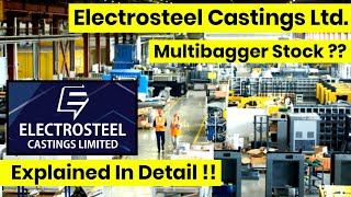 Electrosteel Castings Ltd  Multibagger Stock   Explained In Detail [upl. by Weinman]