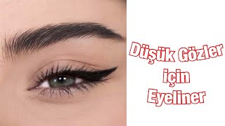 DÜŞÜK GÖZE NASIL EYELINER ÇEKİLİR [upl. by Arva]