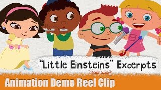 quotLittle Einsteinsquot Excerpts  Character Animation Demo Reel Clip [upl. by Eicak]