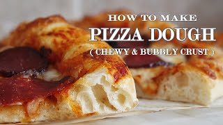 Homemade Pizza Dough Recipe  CRISPY CHEWY BUBBLY CRUST [upl. by Lehsar]