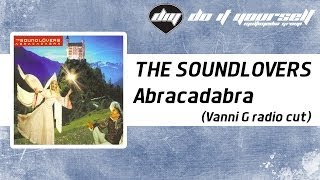 THE SOUNDLOVERS  Abracadabra Vanni G radio cut Official [upl. by Simonne]