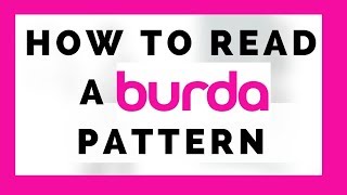 BURDA 101 Pt2 ┃ HOW TO read a BURDA Pattern [upl. by Navoj123]