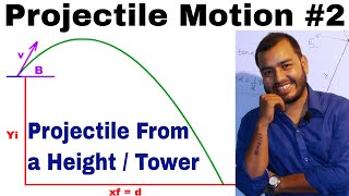 Projectile Motion 02  Class 11 chap 4  Motion in a Plane  Projectile from a Height [upl. by Gaudette]