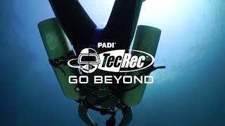 Go Beyond with PADI TecRec  Technical Scuba Diving [upl. by Edniya]