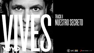 Carlos Vives  Nuestro Secreto Audio [upl. by Nivlag]