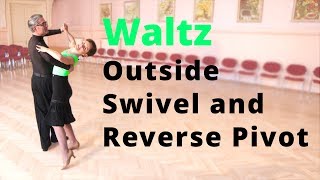 How to Dance Waltz  Outside Swivel and Reverse Pivot [upl. by Anneyehc]