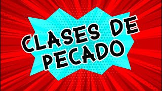 Clases de Pecado [upl. by Dihgirb718]