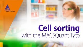 Cell sorting with the MACSQuant Tyto [upl. by Dogs]