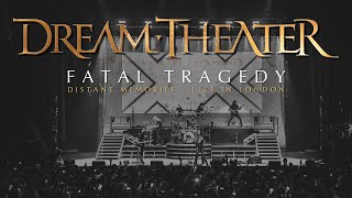 Dream Theater  Fatal Tragedy from Distant Memories  Live in London [upl. by Nillok431]