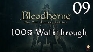 Bloodborne  Walkthrough Part 9 Forbidden Woods [upl. by Ynehpets462]