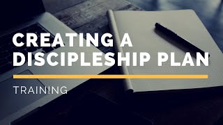 Creating a discipleship plan [upl. by Nagard]