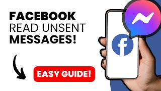 How To See Unsent Messages On Facebook Messenger EASY GUIDE [upl. by Roxie]