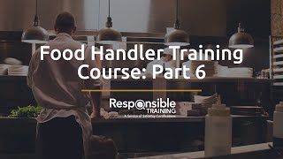 Food Handler Training Course Part 6 [upl. by Madeleine389]