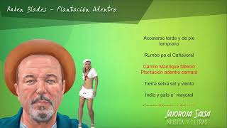 Plantacion Adentro Ruben Blades letra [upl. by Abisia]