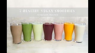 7 Healthy Vegan Smoothies [upl. by Crocker640]