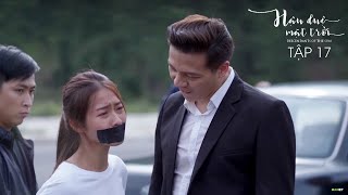 HẬU DUỆ MẶT TRỜI Tập 17  Song luân Hữu Vi Khả Ngân Cao Thái Hà  Phiên Bản Việt [upl. by Jeddy]