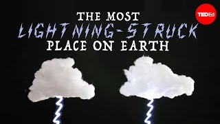 The most lightningstruck place on Earth  Graeme Anderson [upl. by Pasahow860]