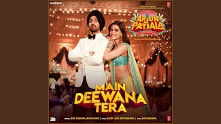 Main Deewana Tera From quotArjun Patialaquot [upl. by Heyra473]