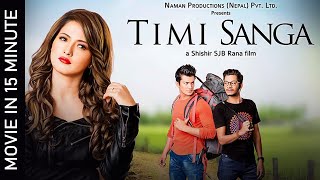 TIMI SANGA  Nepali Movie 20212078  Samragyee RL Shah  Aakash Shrestha  Najir Husen [upl. by Ainedrag102]