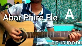 Abar phire ele  Dwitiyo purush  Easy Guitar Tutorial  Chords And Strumming Pattern [upl. by Oria]